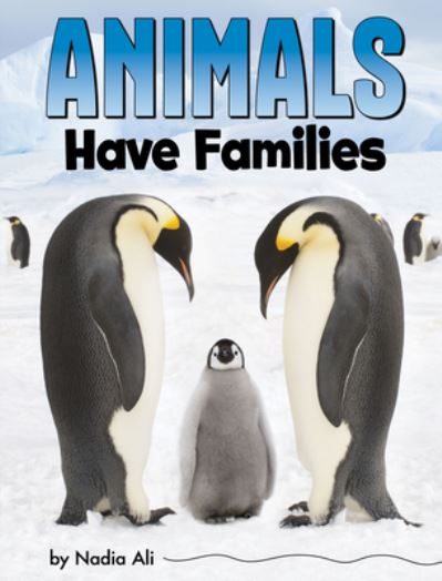 Cover for Nadia Ali · Animals Have Families (Buch) (2023)