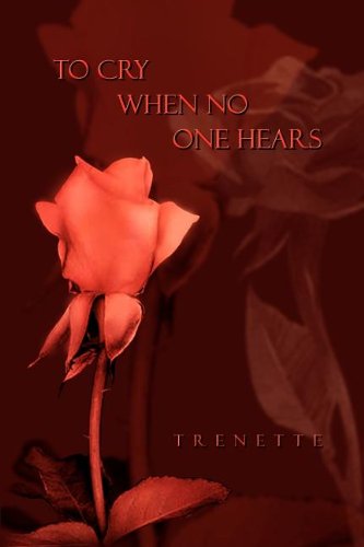 Cover for Trenette · To Cry when No One Hears (Paperback Book) (2002)