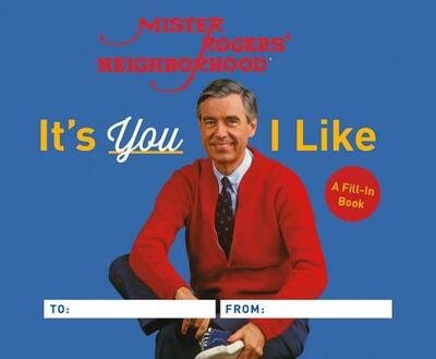 Cover for Fred Rogers · It's You I Like (Hardcover Book) (2019)