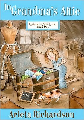 Cover for Arleta Richardson · In Grandma's Attic (Pocketbok) [3rd edition] (2011)