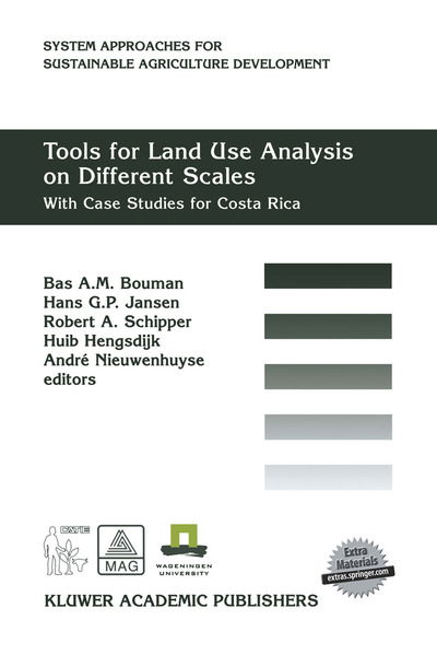 Cover for Tools for Land Use Analysis on Different Scales: With Case Studies for Costa Rica - System Approaches for Sustainable Agricultural Development (Hardcover Book) (2000)