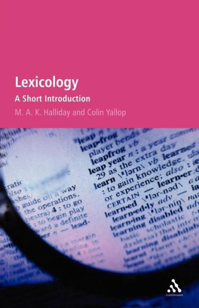 Cover for Halliday, M.A.K. (University of Sydney, Australia) · Lexicology: A Short Introduction (Paperback Book) (2007)