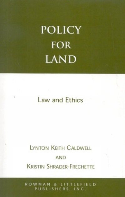 Cover for Lynton Keith Caldwell · Policy for Land: Law and Ethics (Paperback Book) (1993)
