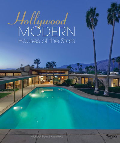 Cover for Michael Stern · Hollywood Modern: Houses of the Stars: Design, Style, Glamour (Hardcover Book) (2018)