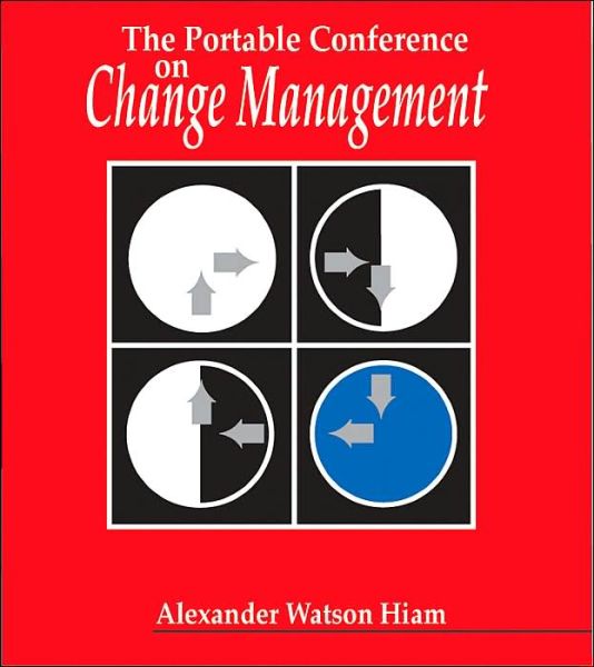 Cover for Alexander Hiam · The Portable Conference on Change Management (Paperback Book) (1997)