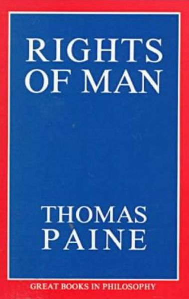 Rights of Man - Thomas Paine - Books - Prometheus Books - 9780879753795 - February 1, 1987