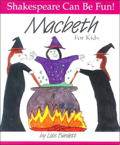 Lois Burdett · Macbeth: Shakespeare Can Be Fun (Taschenbuch) (2013)