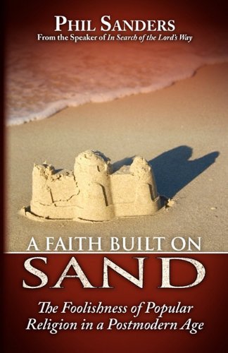 Cover for Phil Sanders · A Faith Built on Sand (Paperback Book) (2011)