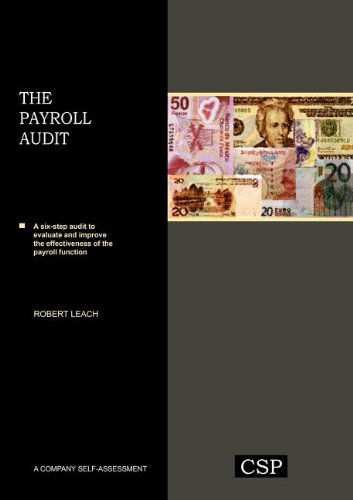 The Payroll Audit - Robert Leach - Bøker - CAMBRIDGE STRATEGY PUBLICATIONS - 9780955970795 - 18. august 2010
