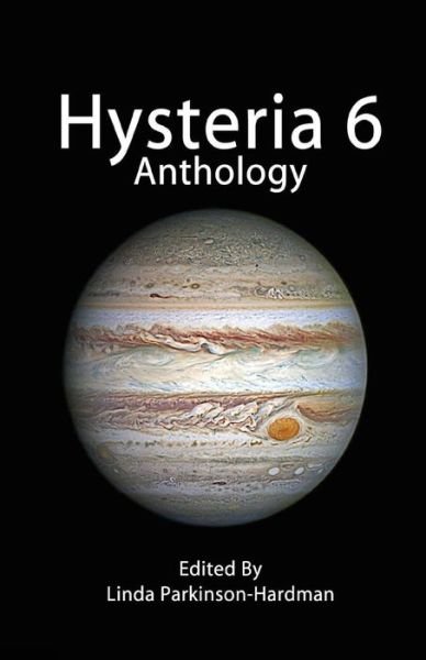 Cover for Linda Parkinson-Hardman · Hysteria 6 (Paperback Book) (2017)