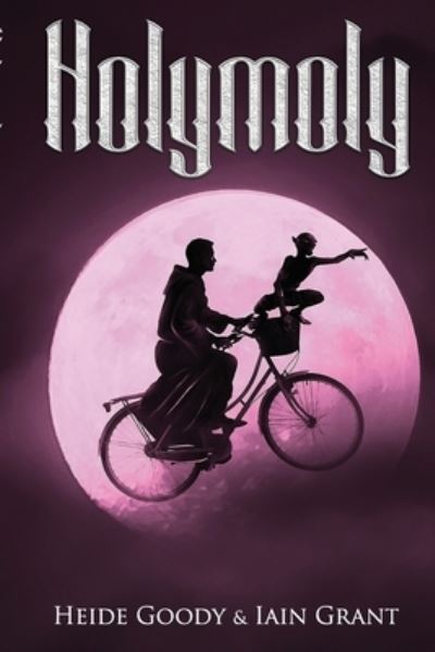 Cover for Iain Grant · Holymoly (Paperback Book) (2018)