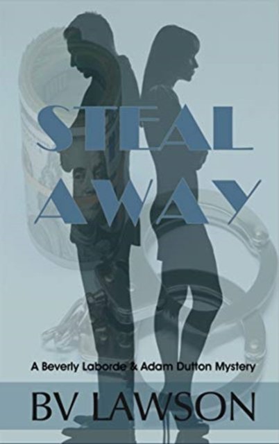 Cover for Bv Lawson · Steal Away (Hardcover Book) (2019)