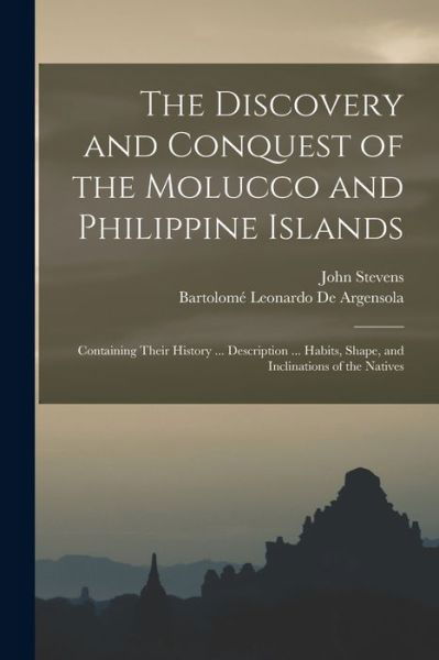 Cover for John Stevens · Discovery and Conquest of the Molucco and Philippine Islands (Bog) (2022)