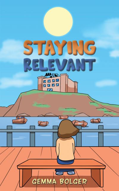 Cover for Gemma Bolger · Staying Relevant (Paperback Book) (2024)