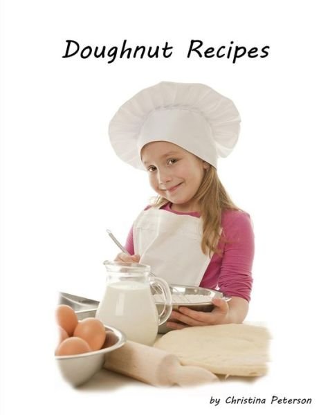 Cover for Christina Peterson · Doughnut Recipes (Paperback Book) (2019)