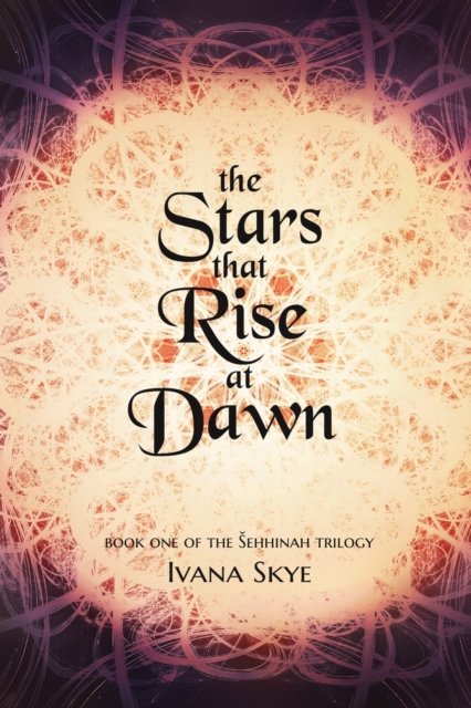 Cover for Ivana Skye · Stars That Rise at Dawn (Bok) (2019)