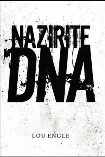 Cover for Lou Engle · Nazirite DNA (Paperback Book) (2019)