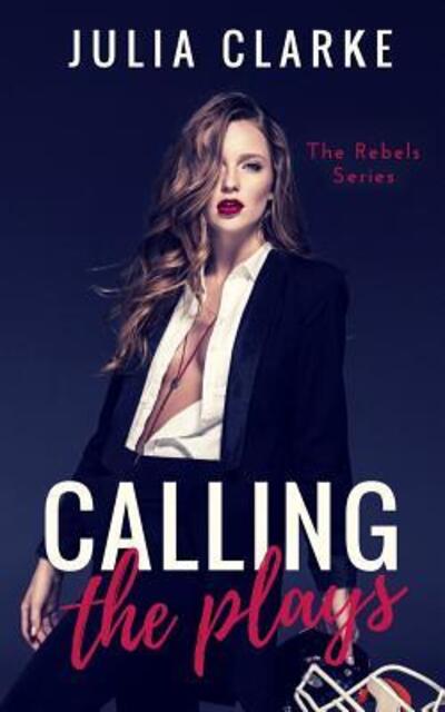 Cover for Julia Clarke · Calling the Plays (Paperback Book) (2019)