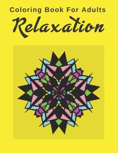 Cover for Eva Featherstone · Coloring Book For Adults Relaxation (Paperback Book) (2019)