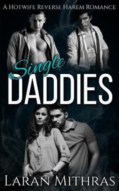 Cover for Laran Mithras · Single Daddies (Paperback Book) (2019)