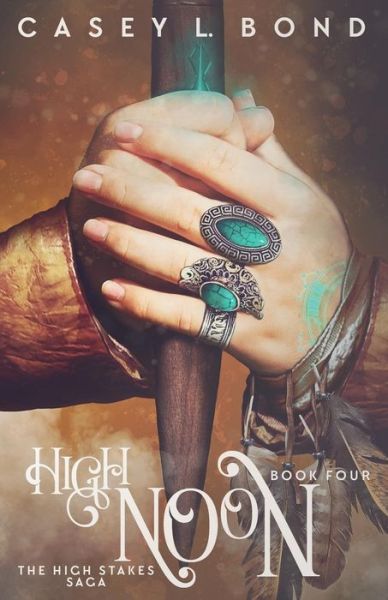 Cover for Casey L Bond · High Noon (Paperback Book) (2019)