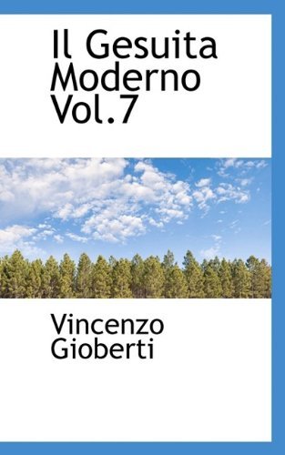 Cover for Vincenzo Gioberti · Il Gesuita Moderno Vol.7 (Taschenbuch) (2009)