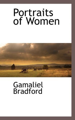 Cover for Gamaliel Bradford · Portraits of Women (Pocketbok) (2009)