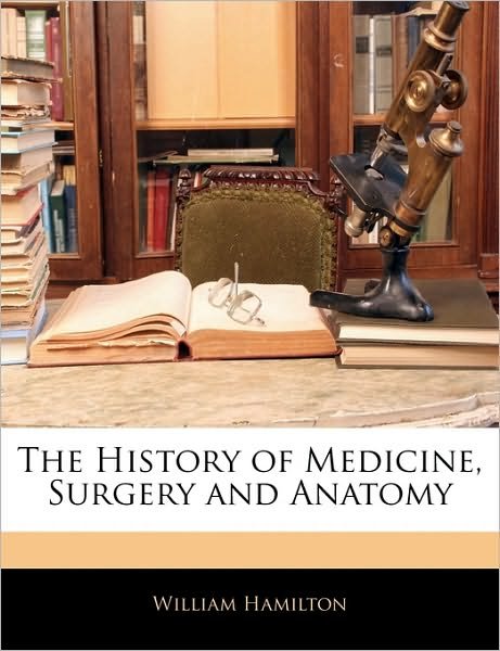 Cover for Hamilton · The History of Medicine, Surge (Bog)