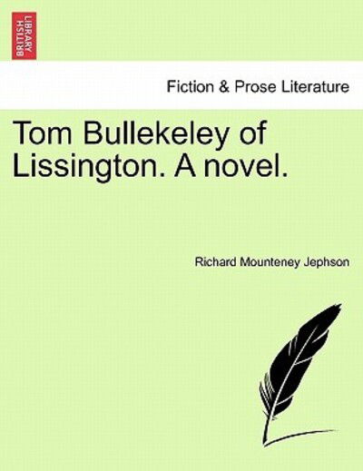 Cover for Richard Mounteney Jephson · Tom Bullekeley of Lissington. a Novel. (Paperback Book) (2011)