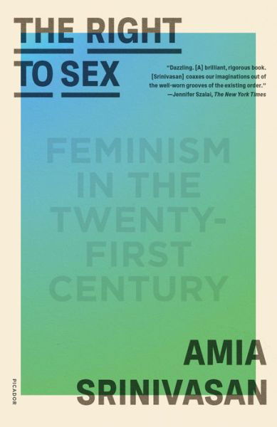 Cover for Amia Srinivasan · The Right to Sex (Paperback Book) (2022)