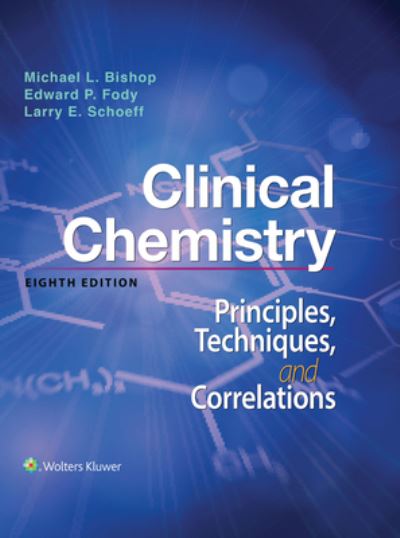 Cover for Michael Bishop · Clinical Chemistry: Principles, Techniques, And Correlations (Inbunden Bok) [8 Revised edition] (2017)