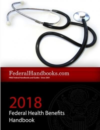 Cover for Federal Handbooks · 2018 Federal Health Benefits Handbook (Buch) (2016)