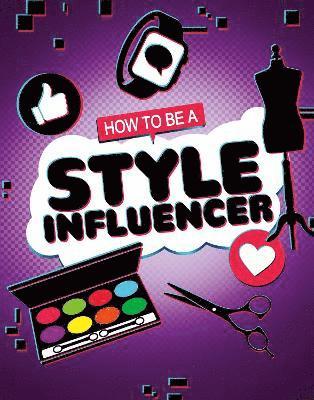 Cover for Anita Nahta Amin · How to be a Style Influencer - How to be an Influencer (Paperback Book) (2022)