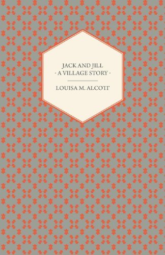 Cover for Louisa May Alcott · Jack and Jill - a Village Story (Paperback Bog) (2007)