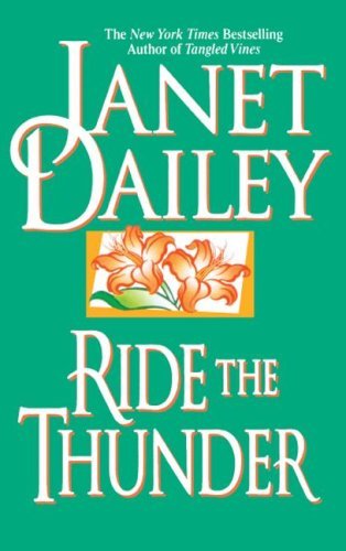 Cover for Janet Dailey · Ride the Thunder (Paperback Book) (2007)