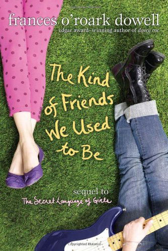 Cover for Frances O'roark Dowell · The Kind of Friends We Used to Be (Pocketbok) [Reprint edition] (2010)