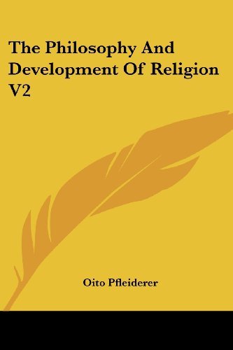 Cover for Oito Pfleiderer · The Philosophy and Development of Religion V2 (Pocketbok) (2006)