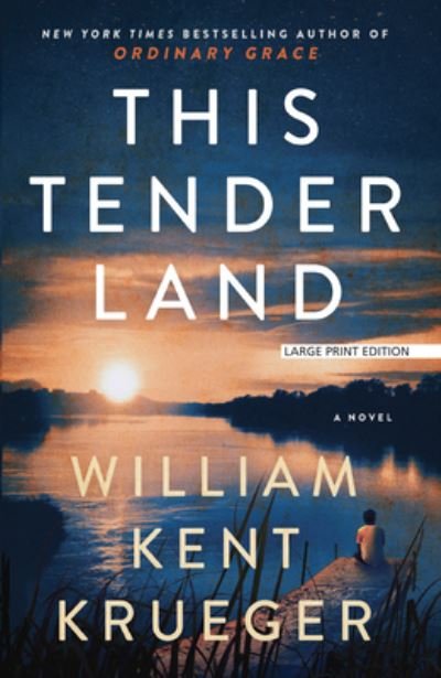 Cover for William Kent Krueger · This Tender Land (Book) (2020)