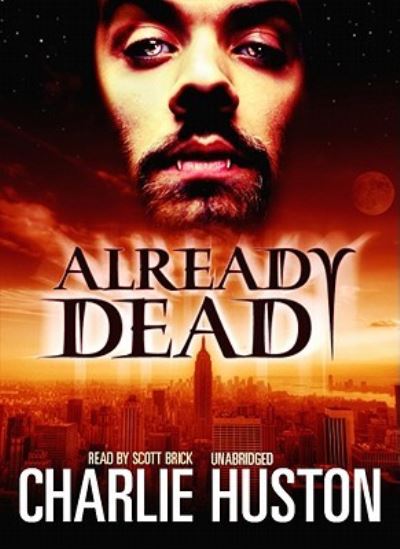 Already Dead - Charlie Huston - Música - Blackstone Audiobooks - 9781433235795 - 1 de julho de 2008