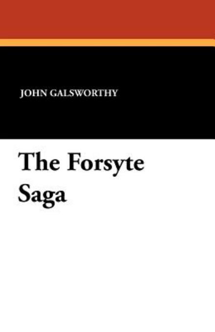 Cover for John Sir Galsworthy · The Forsyte Saga (Paperback Book) (2010)