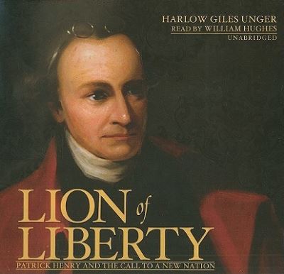 Cover for Harlow Giles Unger · Lion of Liberty Patrick Henry and the Call to a New Nation (CD) (2010)