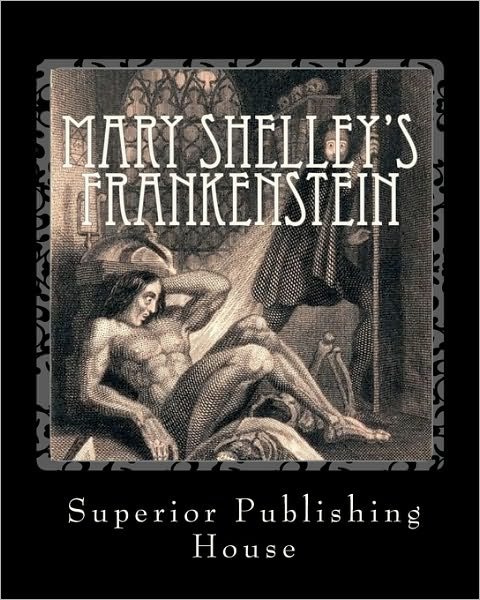Cover for Mary Shelley · Mary Shelley's Frankenstein (Paperback Bog) (2009)