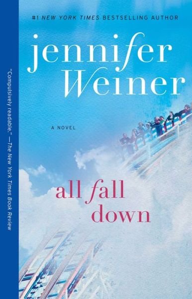 Cover for Jennifer Weiner · All Fall Down: A Novel (Pocketbok) (2015)