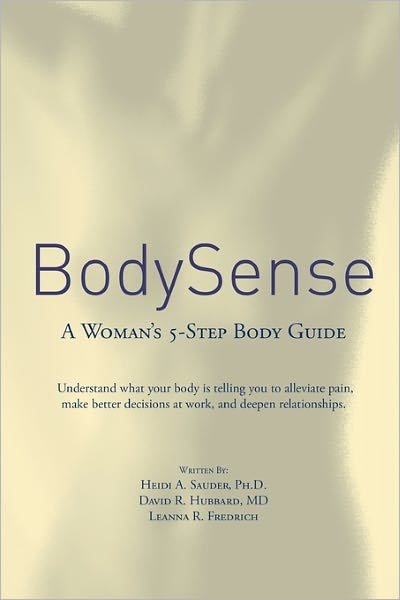 Cover for Heidi a Sauder Ph D · Bodysense: a Woman's 5-step Body Guide (Paperback Bog) (2010)