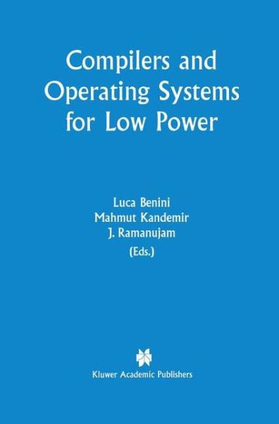 Cover for Luca Benini · Compilers and Operating Systems for Low Power (Paperback Book) [Softcover reprint of the original 1st ed. 2003 edition] (2012)