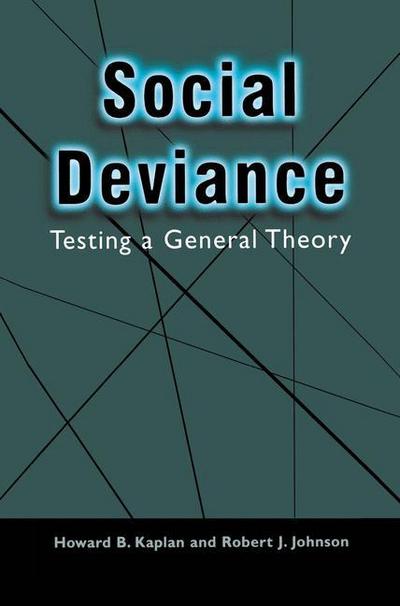 Cover for Howard B. Kaplan · Social Deviance: Testing a General Theory (Paperback Book) [Softcover reprint of the original 1st ed. 2001 edition] (2012)