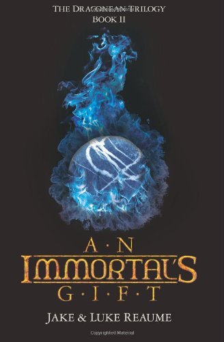 Cover for Jake and Luke Reaume · An Immortal's Gift: Book 2 in the Draconean Trilogy (Pocketbok) (2011)