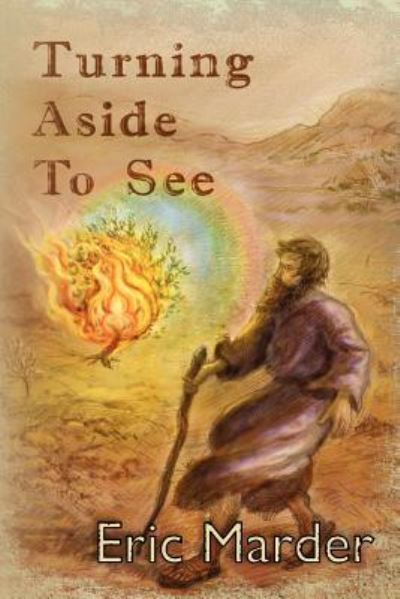Cover for Eric Marder · Turning Aside to See (Paperback Book) (2012)