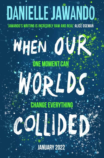 Cover for Danielle Jawando · When Our Worlds Collided: Winner of the YA Book Prize and the Jhalak YA Prize! (Paperback Book) (2022)