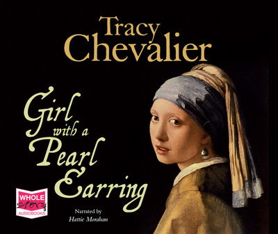 Cover for Tracy Chevalier · Girl with a Pearl Earring (Hörbuch (CD)) [Unabridged edition] (2015)